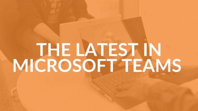 Microsoft Teams New Features - Intrust IT