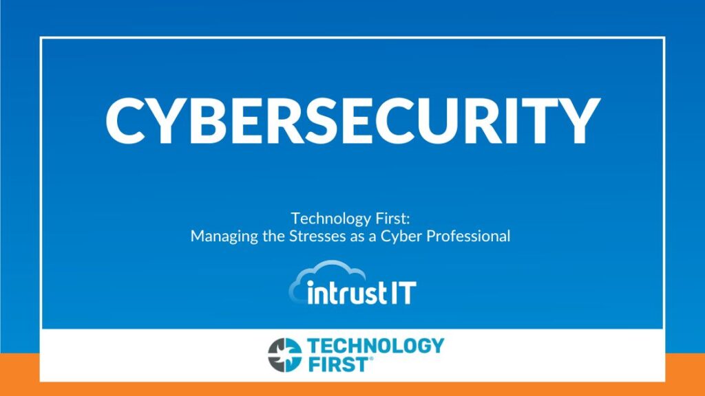Cybersecurity July 16 2024 Intrust IT Events