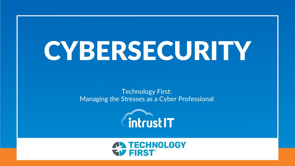 Cybersecurity July 16 2024 Intrust IT Events