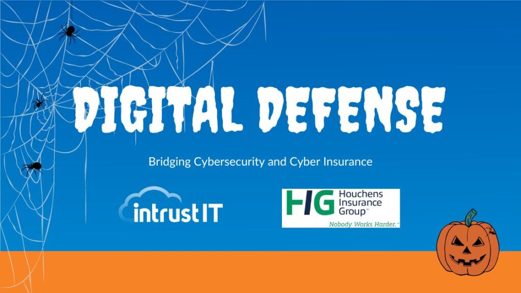 Digital Defense Bridging Cybersecurity and Cyber Insurance - August 28 2024 - Intrust IT Events