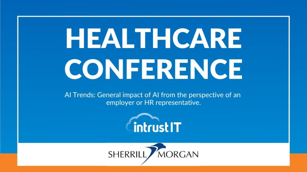 Healthcare Conference - Sept 17 2024 - Intrust IT Events
