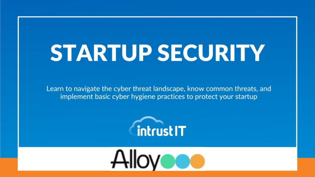 Startup Security - Jul 31 2024 - Intrust IT Events