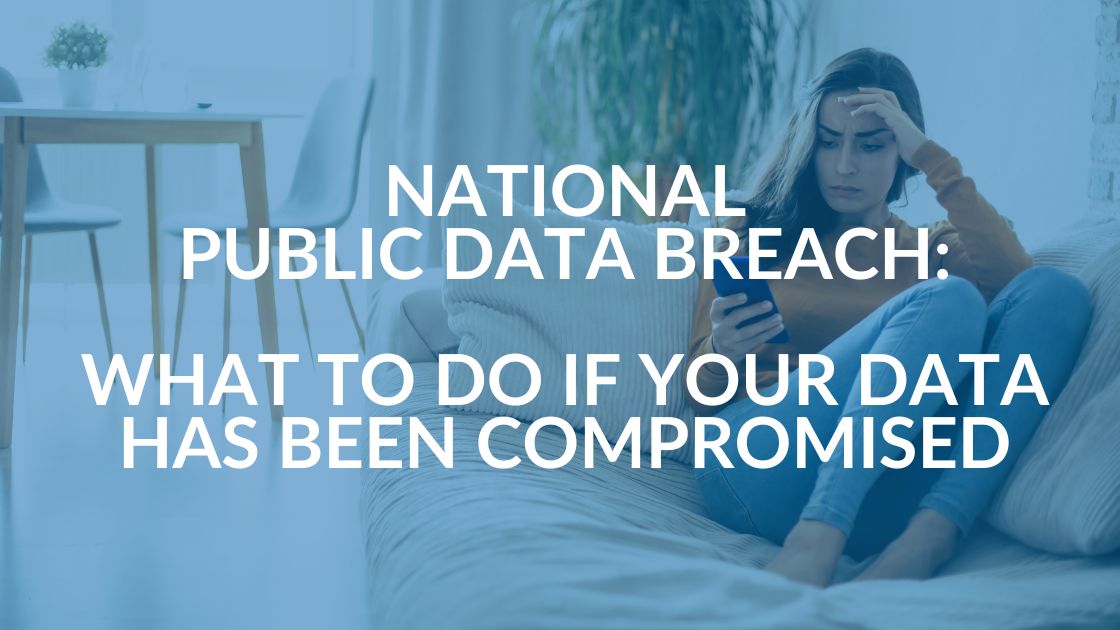 National Public Data Breach- Intrust IT