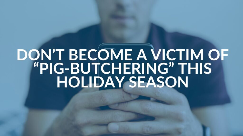 Avoid Pig-Butchering - Intrust IT